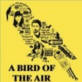 A Bird of the Air l Clip
